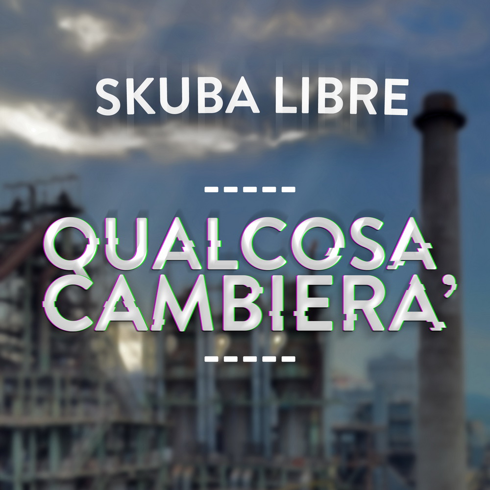 Skuba Libre Qualcosa Cambierà - Cover